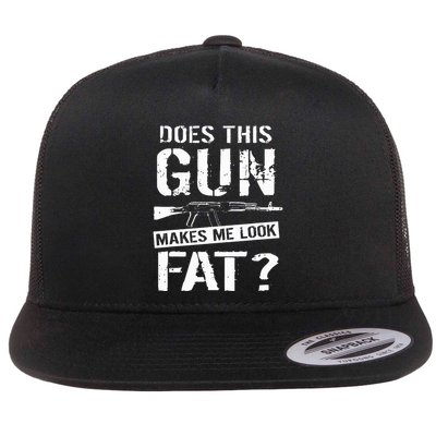 Does This Gun Make Me Look Fat  Funny Gun Nut Joke Sayings  Flatbill Hat