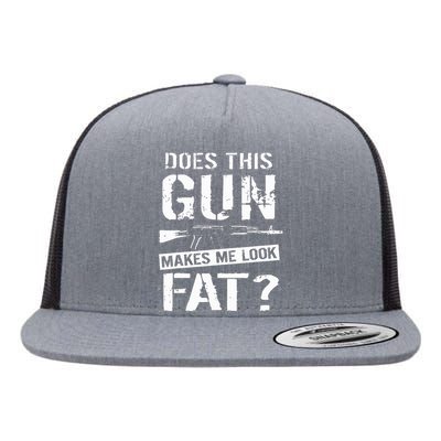 Does This Gun Make Me Look Fat  Funny Gun Nut Joke Sayings  Flat Bill Trucker Hat