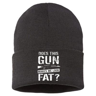 Does This Gun Make Me Look Fat  Funny Gun Nut Joke Sayings  Sustainable Knit Beanie