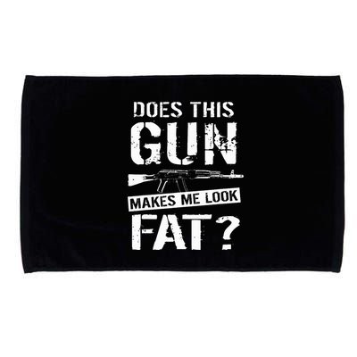 Does This Gun Make Me Look Fat  Funny Gun Nut Joke Sayings  Microfiber Hand Towel