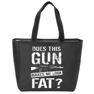 Does This Gun Make Me Look Fat  Funny Gun Nut Joke Sayings  Zip Tote Bag