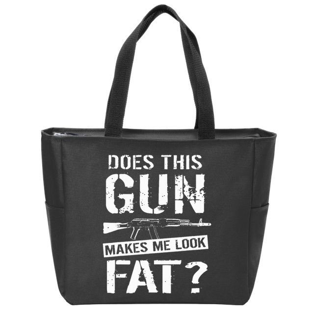 Does This Gun Make Me Look Fat  Funny Gun Nut Joke Sayings  Zip Tote Bag