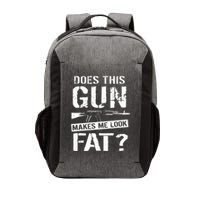 Does This Gun Make Me Look Fat  Funny Gun Nut Joke Sayings  Vector Backpack