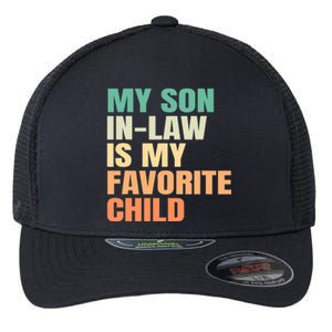 retro My Son In Law Is My Favorite Child Flexfit Unipanel Trucker Cap