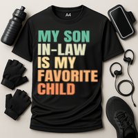 retro My Son In Law Is My Favorite Child Cooling Performance Crew T-Shirt