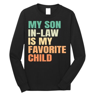 retro My Son In Law Is My Favorite Child Long Sleeve Shirt