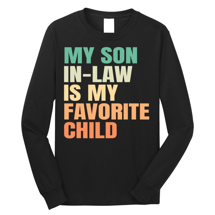 retro My Son In Law Is My Favorite Child Long Sleeve Shirt