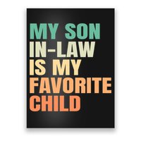 retro My Son In Law Is My Favorite Child Poster