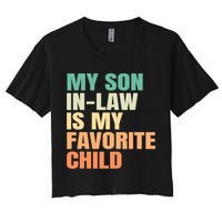 retro My Son In Law Is My Favorite Child Women's Crop Top Tee