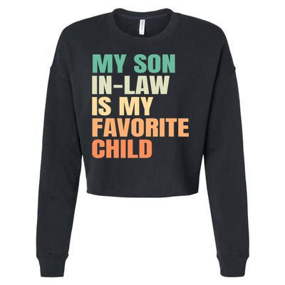 retro My Son In Law Is My Favorite Child Cropped Pullover Crew