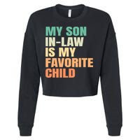 retro My Son In Law Is My Favorite Child Cropped Pullover Crew