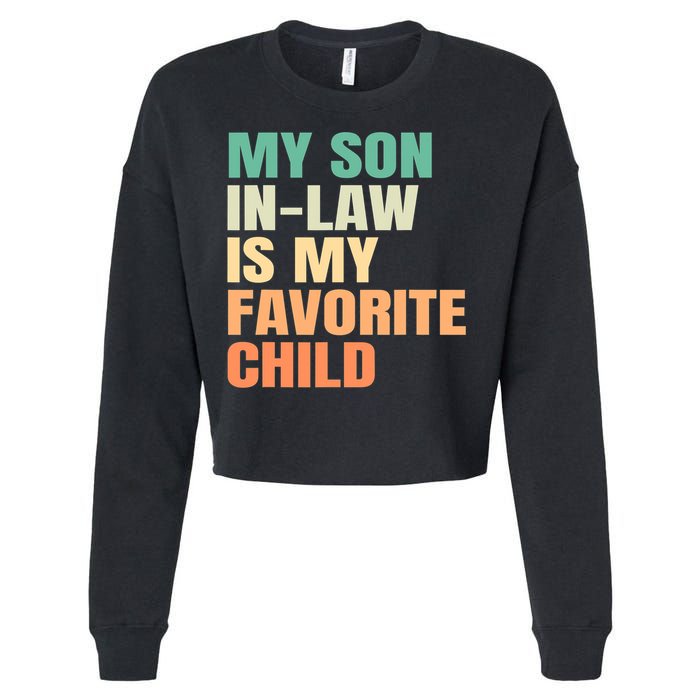 retro My Son In Law Is My Favorite Child Cropped Pullover Crew
