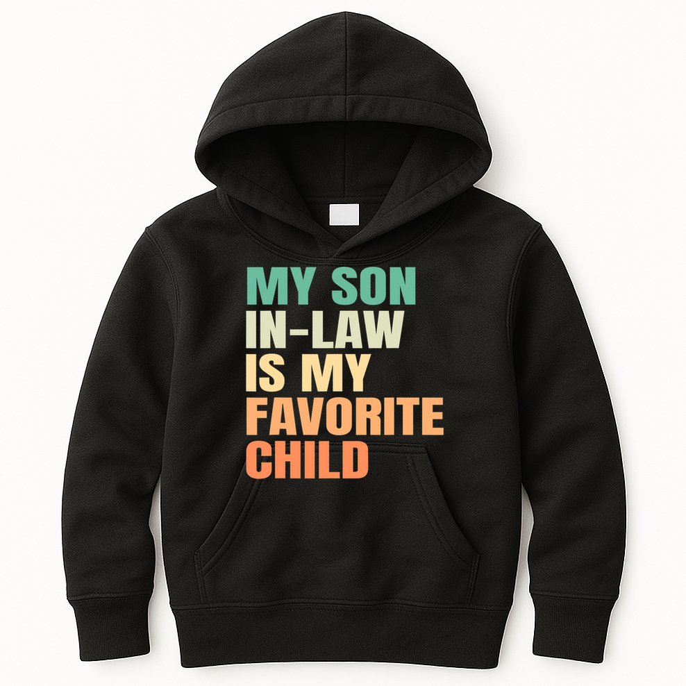 retro My Son In Law Is My Favorite Child Kids Hoodie