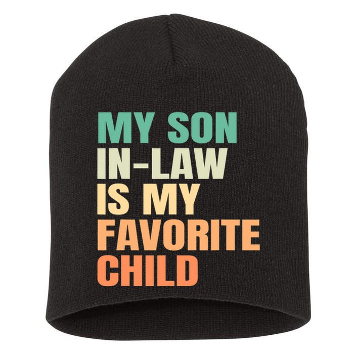 retro My Son In Law Is My Favorite Child Short Acrylic Beanie