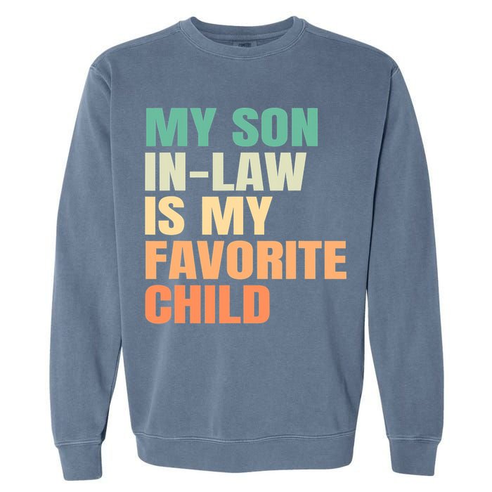 retro My Son In Law Is My Favorite Child Garment-Dyed Sweatshirt