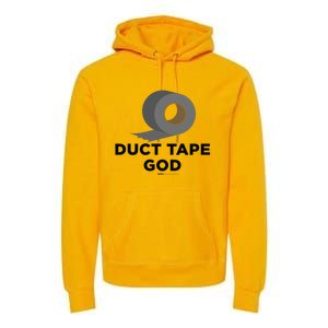 Duct Tape God Handy And Carpenter Gift Premium Hoodie