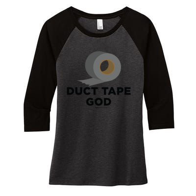 Duct Tape God Handy And Carpenter Gift Women's Tri-Blend 3/4-Sleeve Raglan Shirt