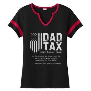 Dad Tax Gifts Dad Tax Jokes Dad Tax Definition Fathers Day Ladies Halftime Notch Neck Tee