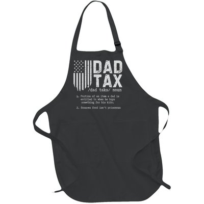 Dad Tax Gifts Dad Tax Jokes Dad Tax Definition Fathers Day Full-Length Apron With Pockets