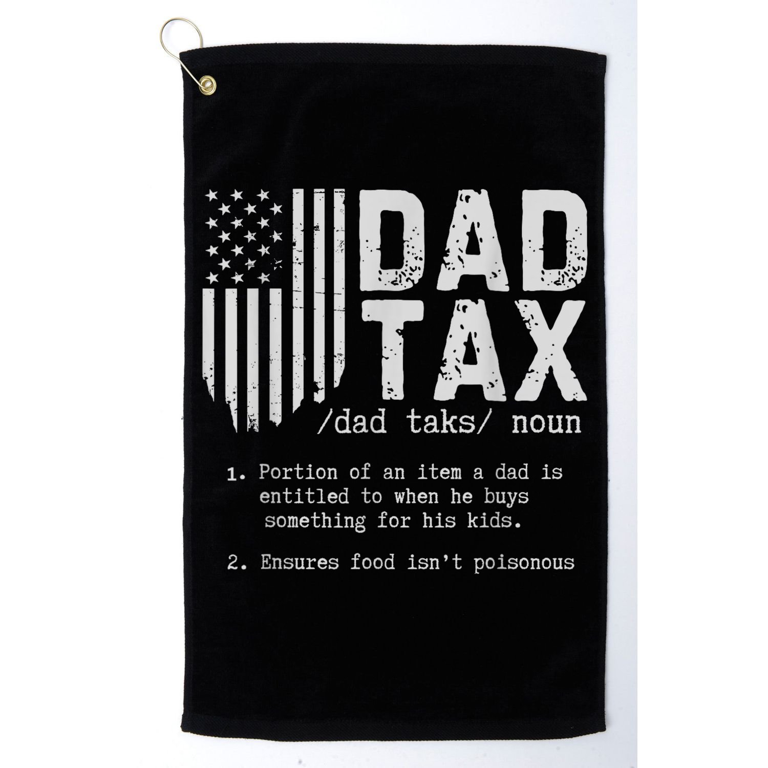 Dad Tax Gifts Dad Tax Jokes Dad Tax Definition Fathers Day Golf Towel
