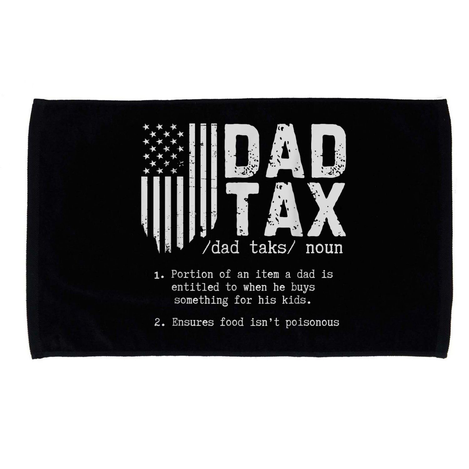 Dad Tax Gifts Dad Tax Jokes Dad Tax Definition Fathers Day Microfiber Hand Towel