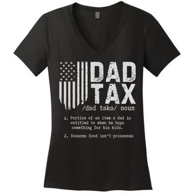 Dad Tax Gifts Dad Tax Jokes Dad Tax Definition Fathers Day Women's V-Neck T-Shirt