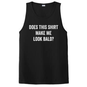 Does This Gift Make Me Look Bald? Gift Bald Is Beautiful Cute Gift PosiCharge Competitor Tank