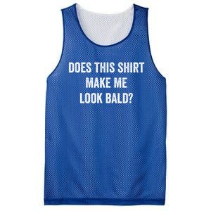 Does This Gift Make Me Look Bald? Gift Bald Is Beautiful Cute Gift Mesh Reversible Basketball Jersey Tank