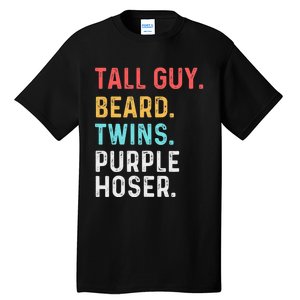 dude tall guy beard twins purple hoser Tall T-Shirt