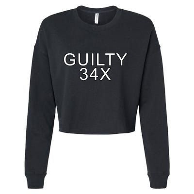 Donald Trump Guilty On 34 Counts Cropped Pullover Crew