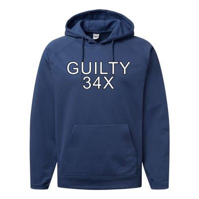 Donald Trump Guilty On 34 Counts Performance Fleece Hoodie