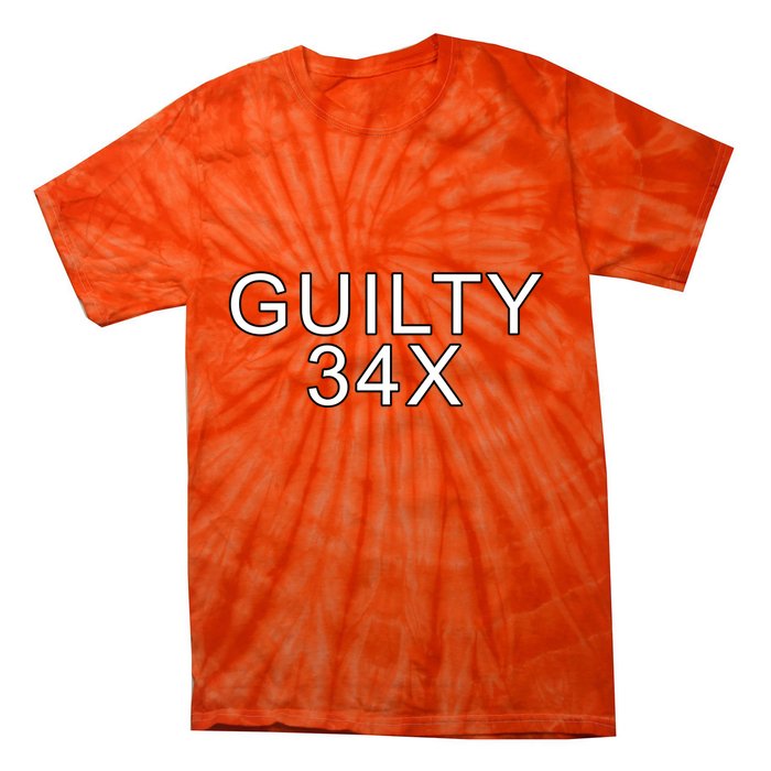 Donald Trump Guilty On 34 Counts Tie-Dye T-Shirt