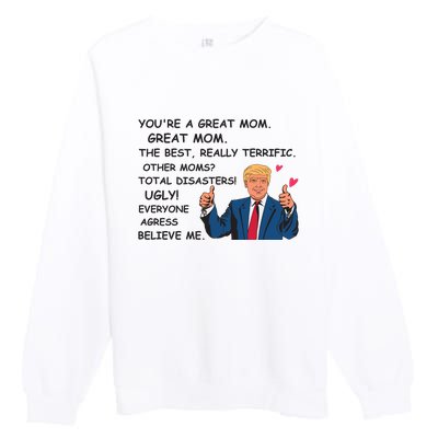 Donald Trump Great Mom Mothers Day Premium Crewneck Sweatshirt