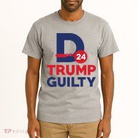Donald Trump Guilty 24 Political Tall T-Shirt