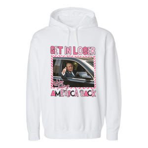 Donald Trump Get In Loser We Are Taking America Back Funny Trump Garment-Dyed Fleece Hoodie