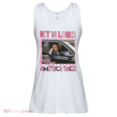 Donald Trump Get In Loser We Are Taking America Back Funny Trump Ladies Essential Flowy Tank
