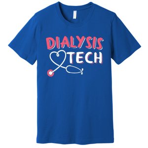 Dialysis Technician Gift Dialysis Tech Gift Premium T-Shirt