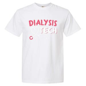 Dialysis Technician Gift Dialysis Tech Gift Garment-Dyed Heavyweight T-Shirt