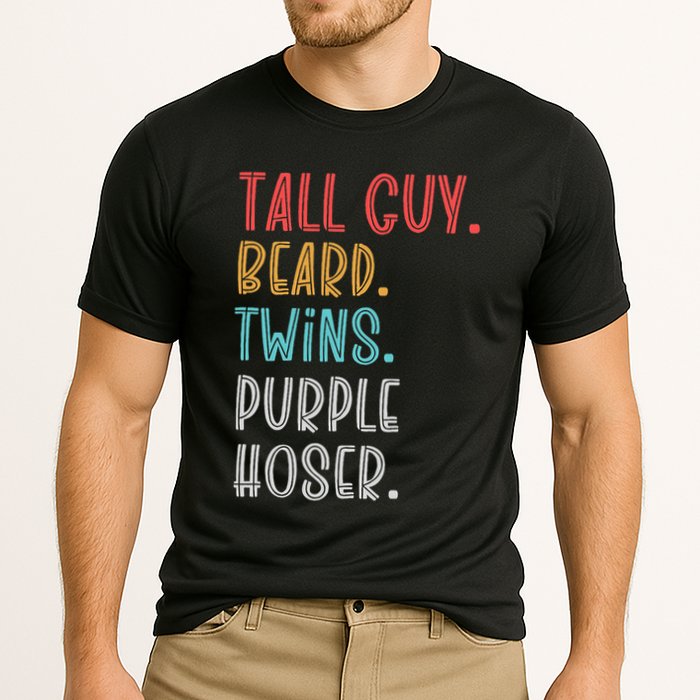 Dude Tall Guy Beard Twins Purple Hoser Funny Cooling Performance Crew T-Shirt