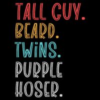 Dude Tall Guy Beard Twins Purple Hoser Funny Cooling Performance Crew T-Shirt