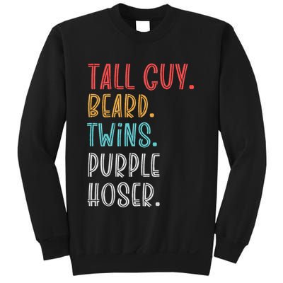 Dude Tall Guy Beard Twins Purple Hoser Funny Sweatshirt