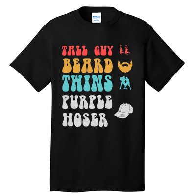 Dude Tall Guy Beard Twins Purple Hoser Funny Tall T-Shirt