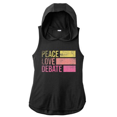 Debate Team Gifts Peace Love Debate Vintage Funny Debate Ladies PosiCharge Tri-Blend Wicking Draft Hoodie Tank