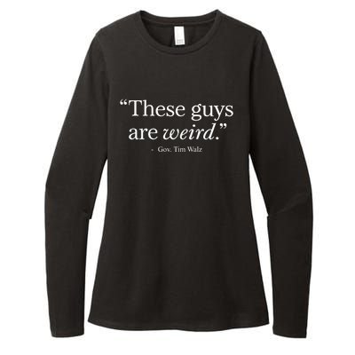 Demgovs These Guys Are Weird Gov. Tim Walz Womens CVC Long Sleeve Shirt