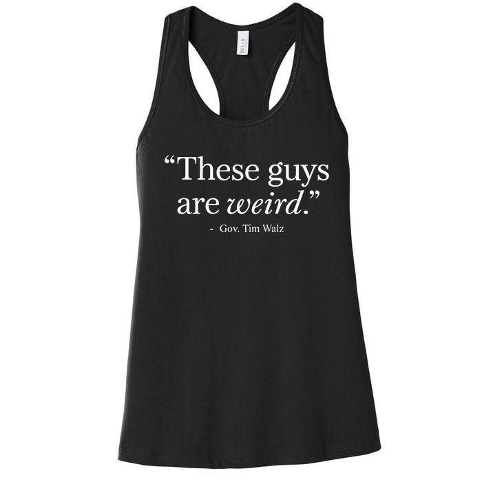 Demgovs These Guys Are Weird Gov. Tim Walz Women's Racerback Tank