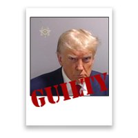 Donald Trump Guilty Mugshot Poster