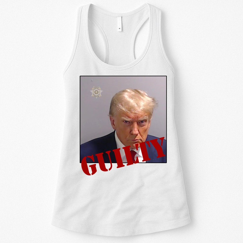 Donald Trump Guilty Mugshot Womens Tank Top