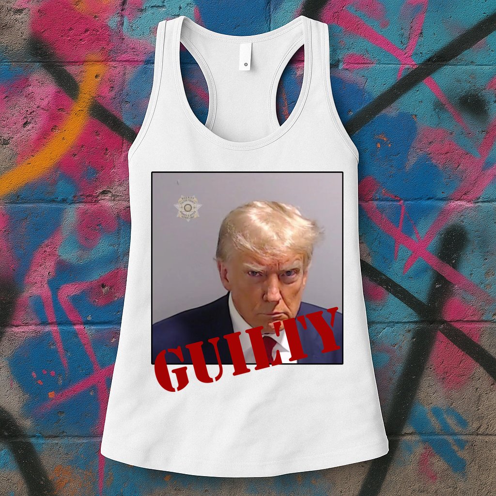 Donald Trump Guilty Mugshot Womens Tank Top