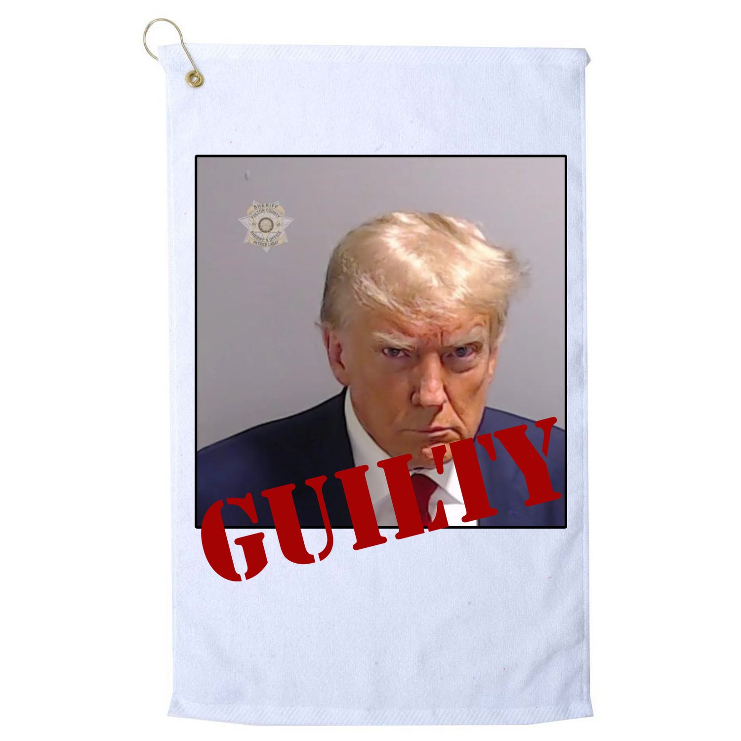 Donald Trump Guilty Mugshot Golf Towel