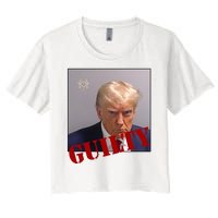 Donald Trump Guilty Mugshot Women's Crop Top Tee